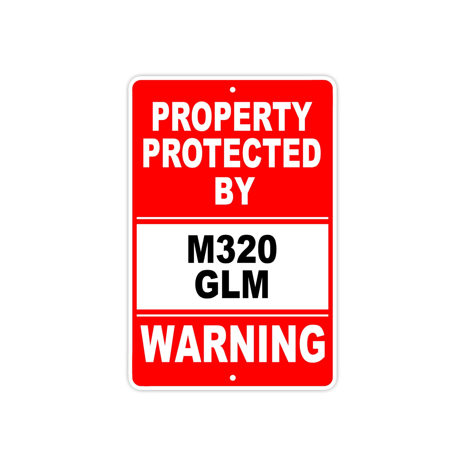 Property Protected by M320 Glm Gun Pistol Rifle Revolver Warning Aluminum Metal Plate Sign
