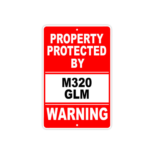 Property Protected by M320 Glm Gun Pistol Rifle Revolver Warning Aluminum Metal Plate Sign