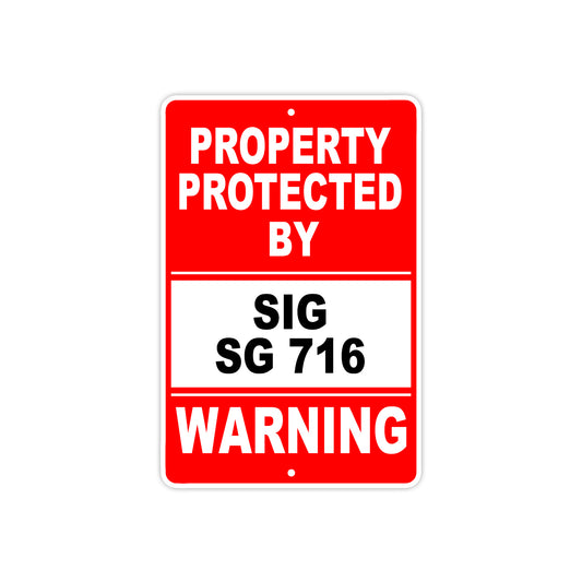 Property Protected by Sig Sg 716 Gun Pistol Rifle Revolver Warning Aluminum Metal Plate Sign