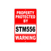 Property Protected by Stm556 Gun Pistol Rifle Revolver Warning Aluminum Metal Plate Sign