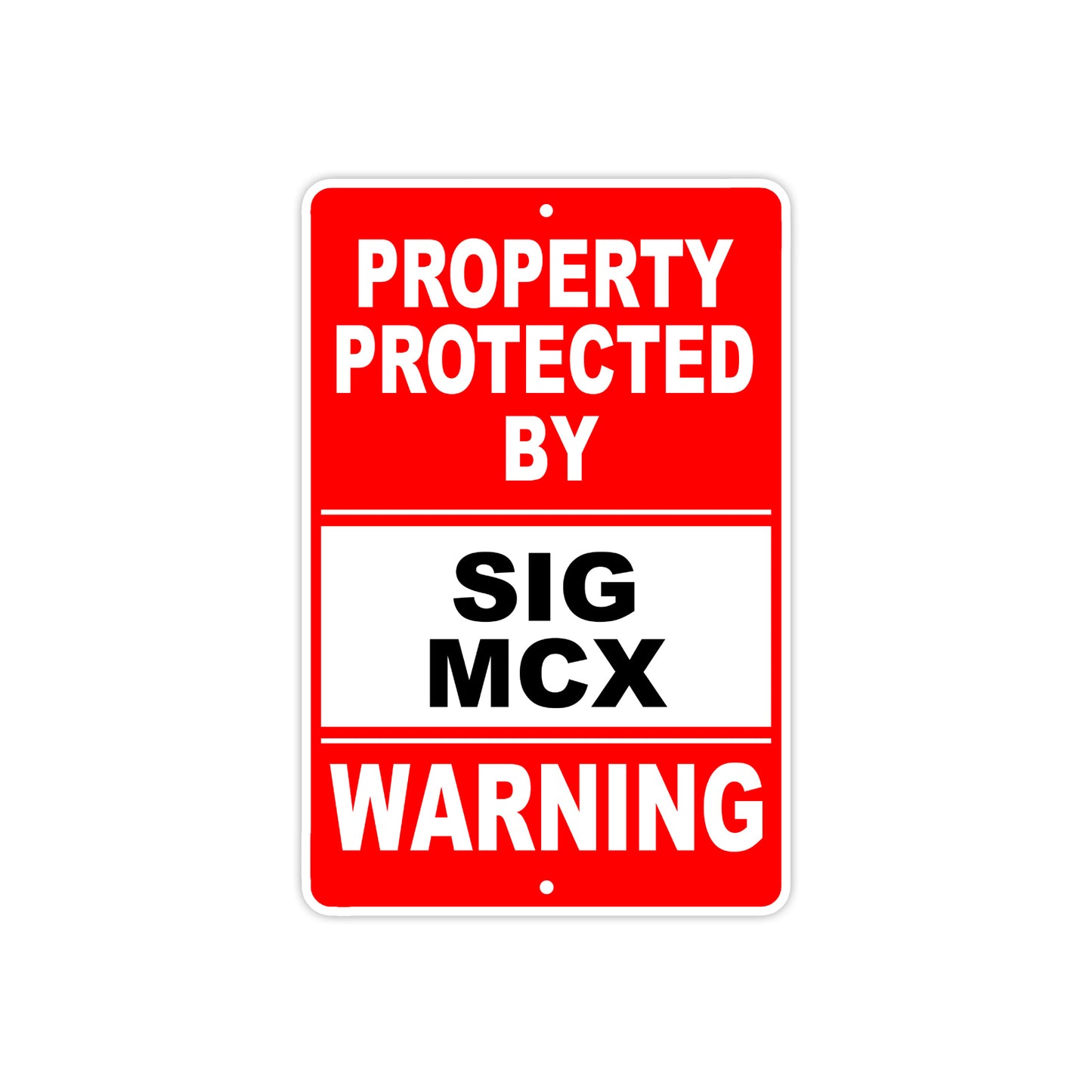 Property Protected by Sig Mcx Gun Pistol Rifle Revolver Warning Aluminum Metal Plate Sign