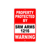 Property Protected by Srm Arms 1216 Gun Pistol Rifle Revolver Warning Aluminum Metal Plate Sign
