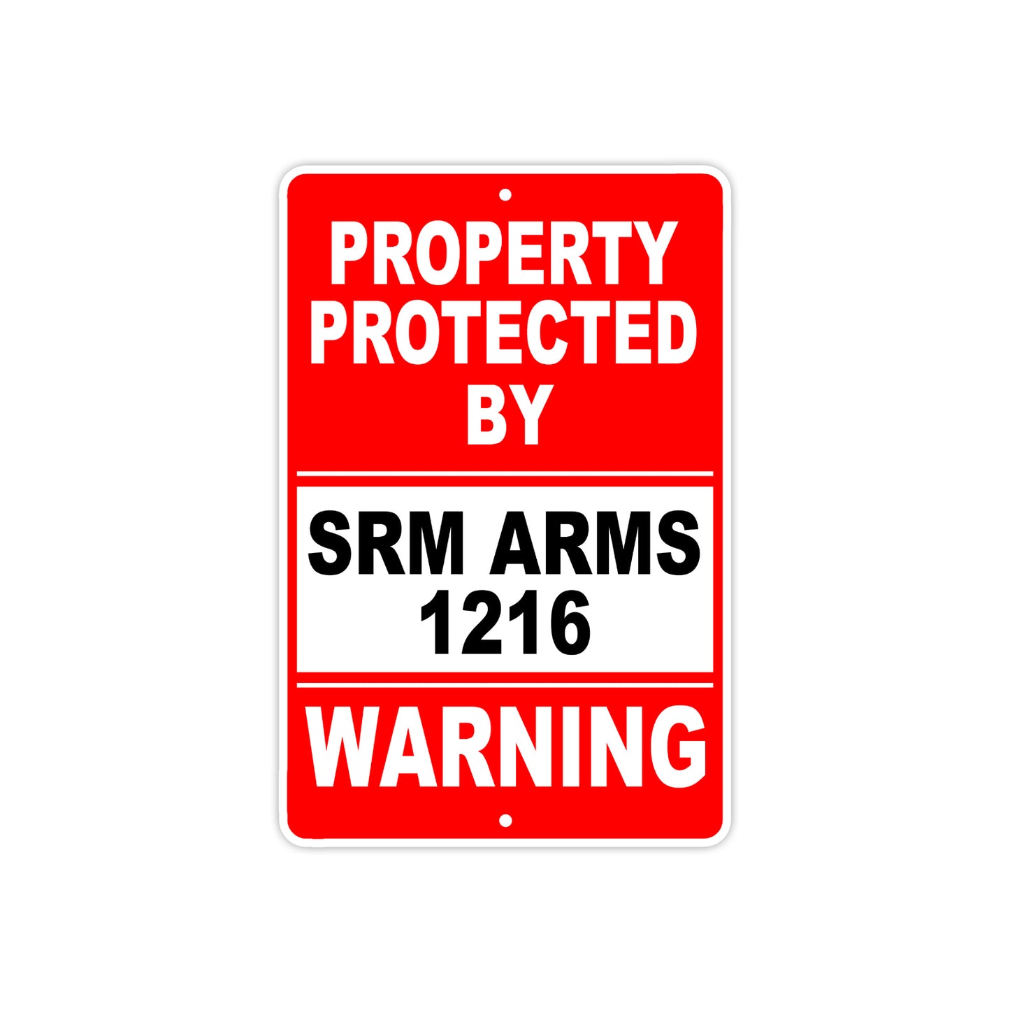 Property Protected by Srm Arms 1216 Gun Pistol Rifle Revolver Warning Aluminum Metal Plate Sign