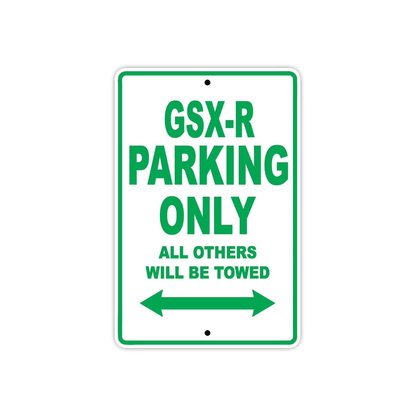 GSX-R Parking Only All Others Will Be Towed Alert Aluminum Metal Sign Plate