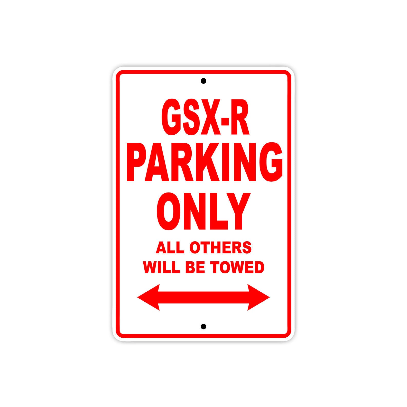 GSX-R Parking Only All Others Will Be Towed Alert Aluminum Metal Sign Plate