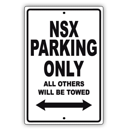 Acura Nsx Parking Only All Others Will Be Towed Aluminum Decor Garage Sign