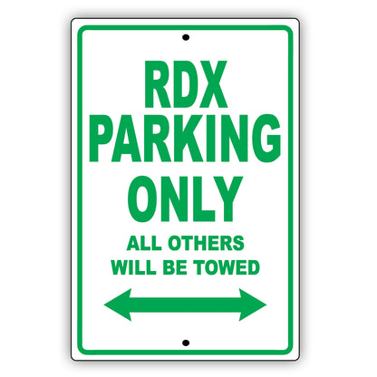 Acura Rdx Parking Only All Others Will Be Towed Aluminum Decor Garage Sign