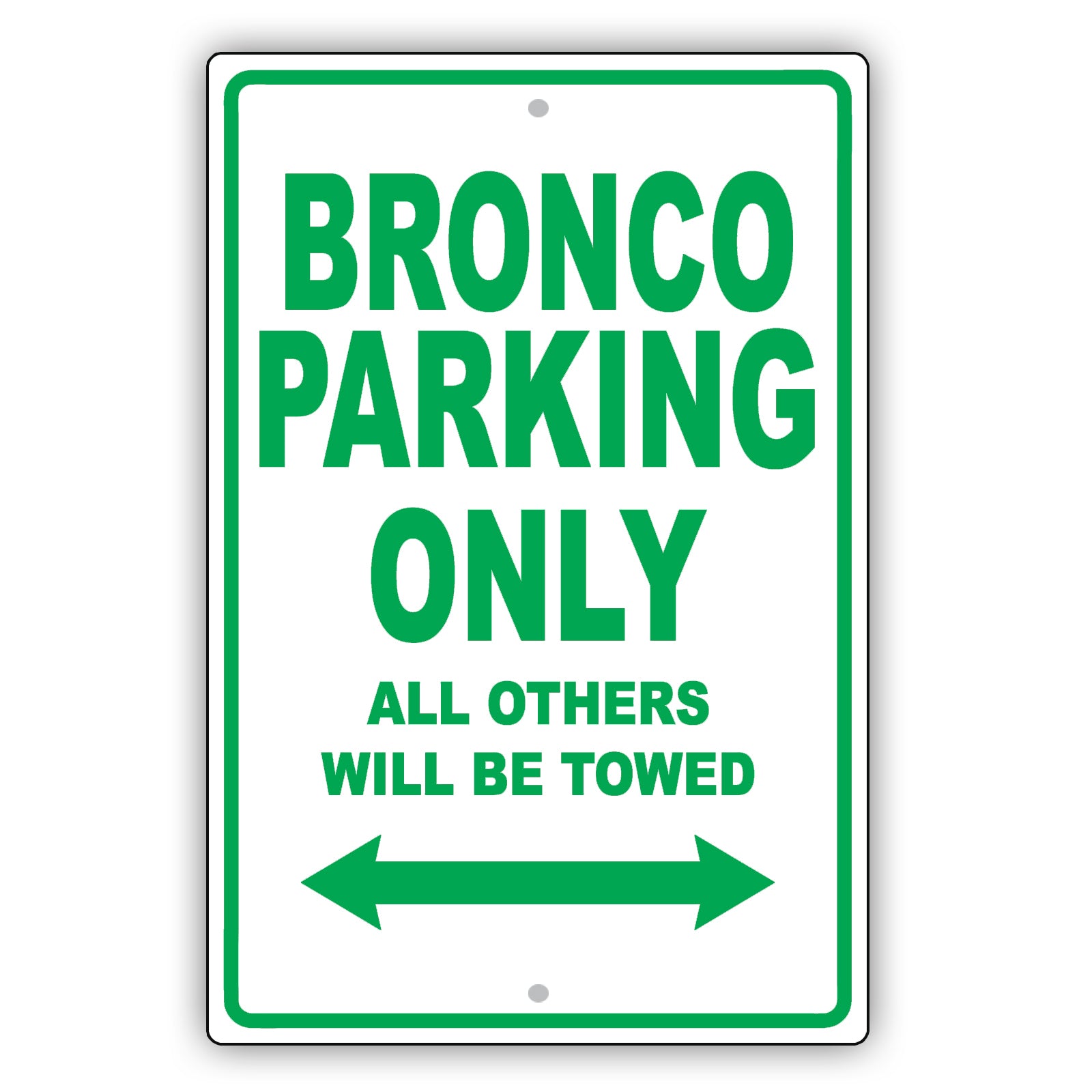Ford Bronco Parking Only All Others Will Be Towed Aluminum Decor Garage Sign