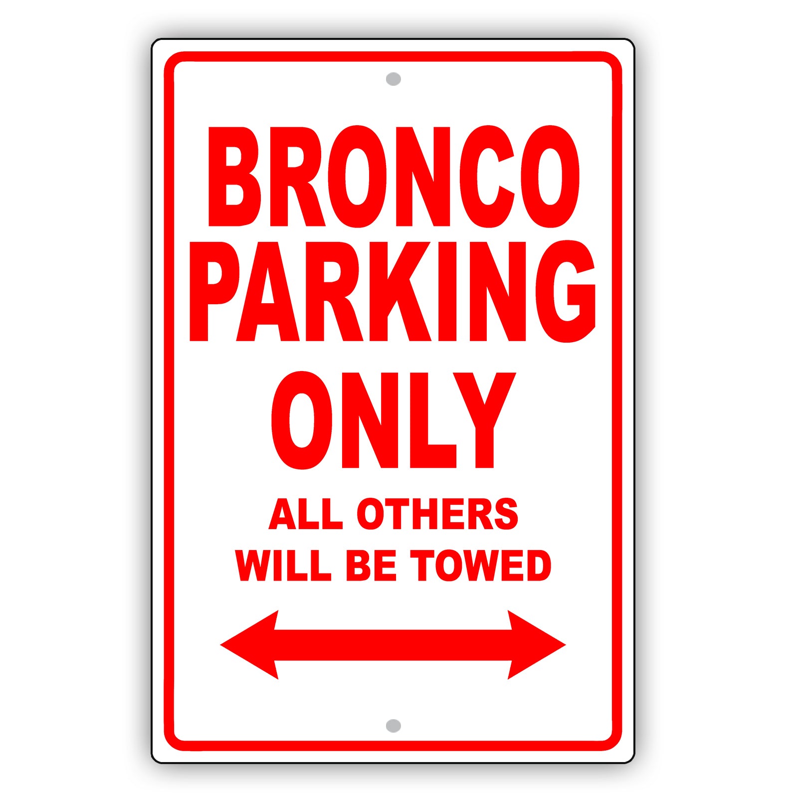 Ford Bronco Parking Only All Others Will Be Towed Aluminum Decor Garage Sign
