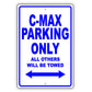 Ford C Max Parking Only All Others Will Be Towed Aluminum Decor Garage Sign