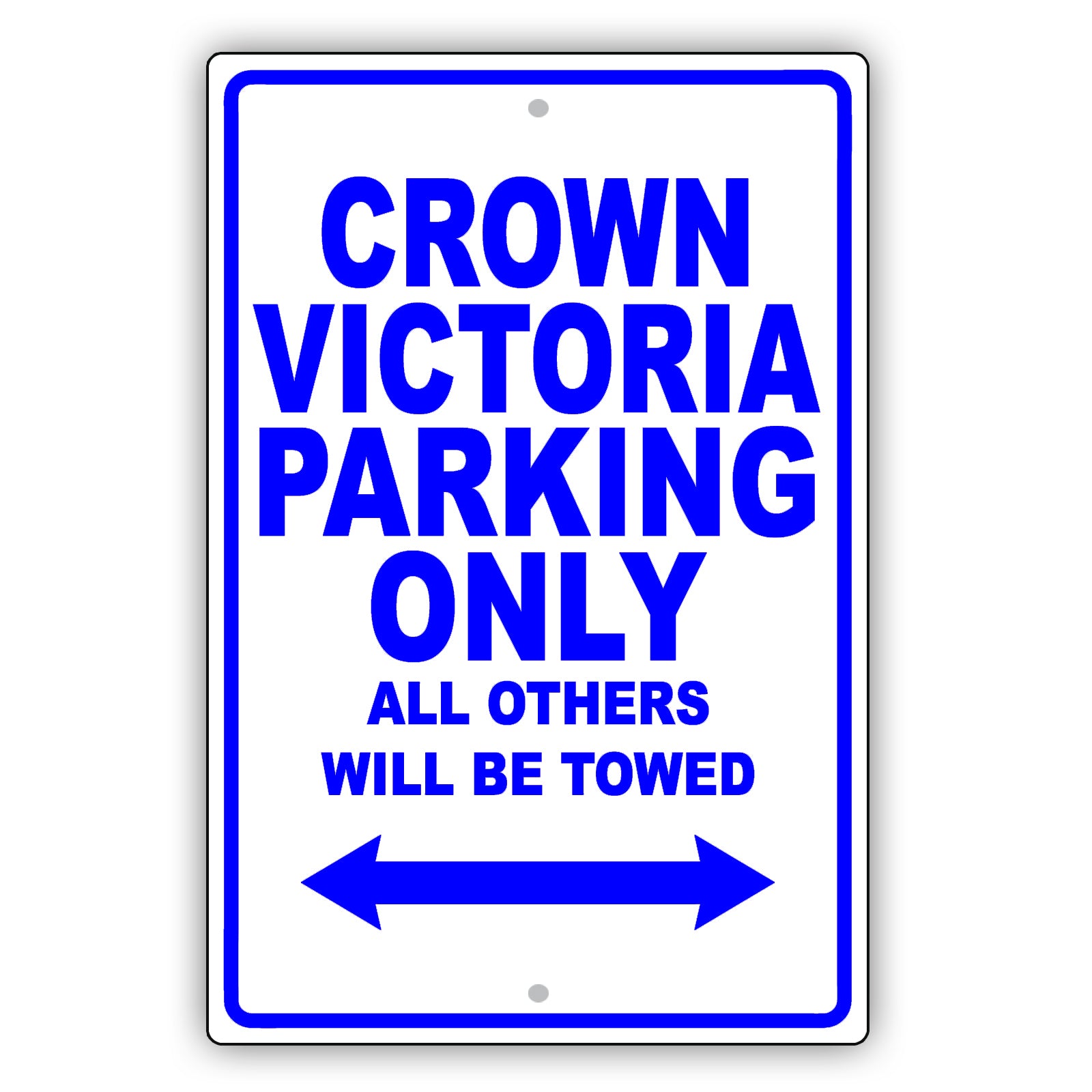 Ford Crown Victoria Parking Only All Others Will Be Towed Aluminum Decor Garage Sign