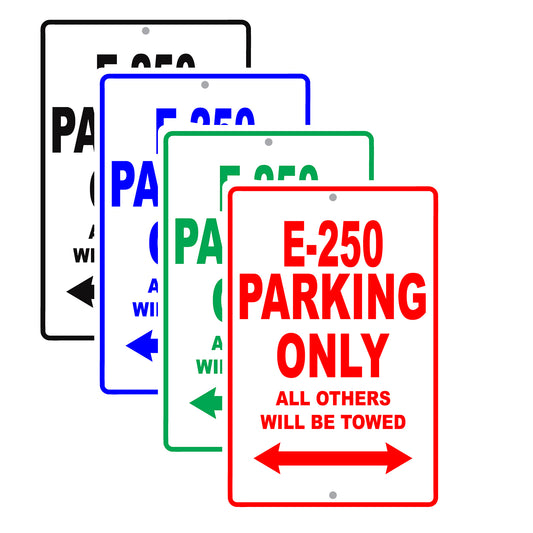 Ford E 250 Parking Only All Others Will Be Towed Aluminum Decor Garage Sign