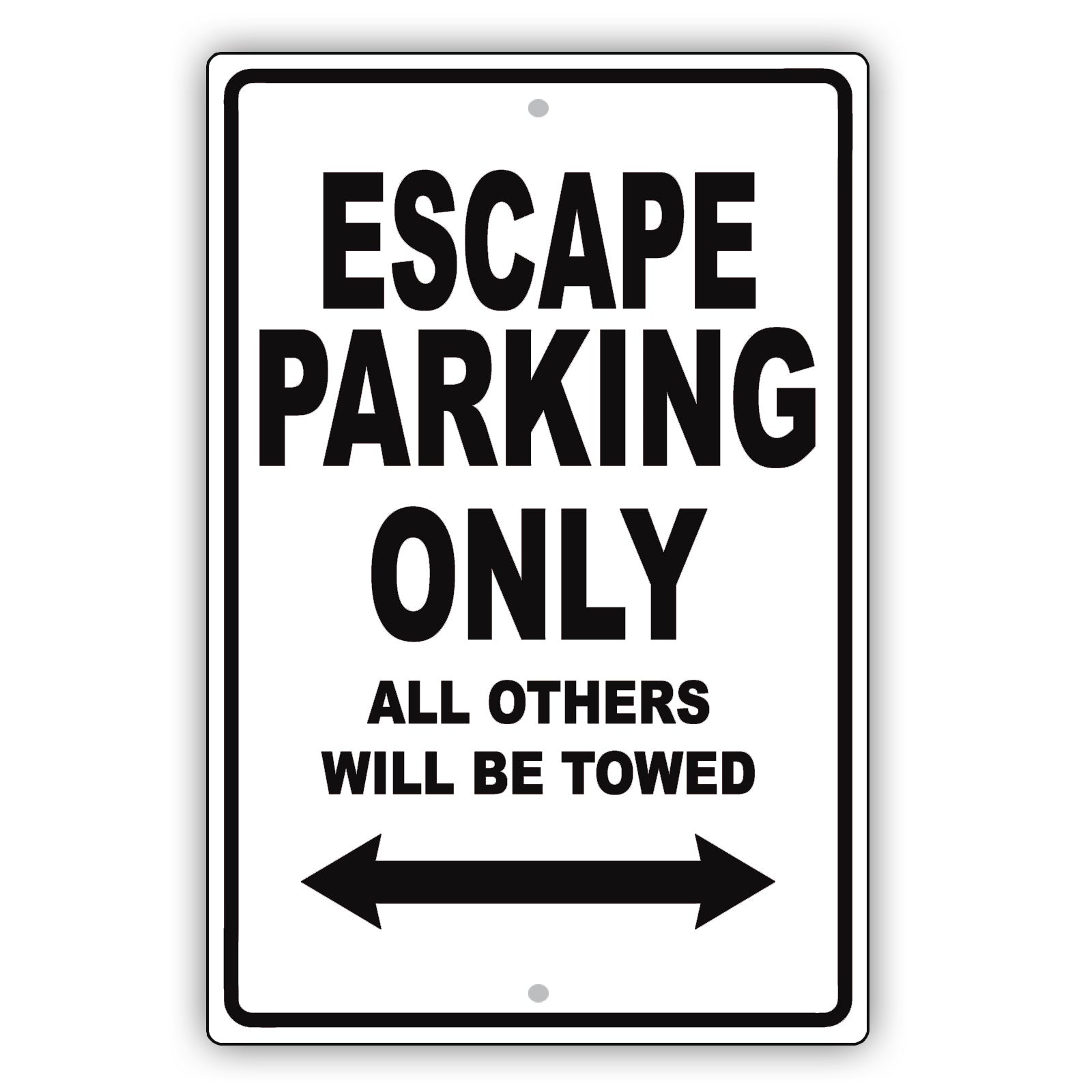 Ford Escape Parking Only All Others Will Be Towed Aluminum Decor Garage Sign