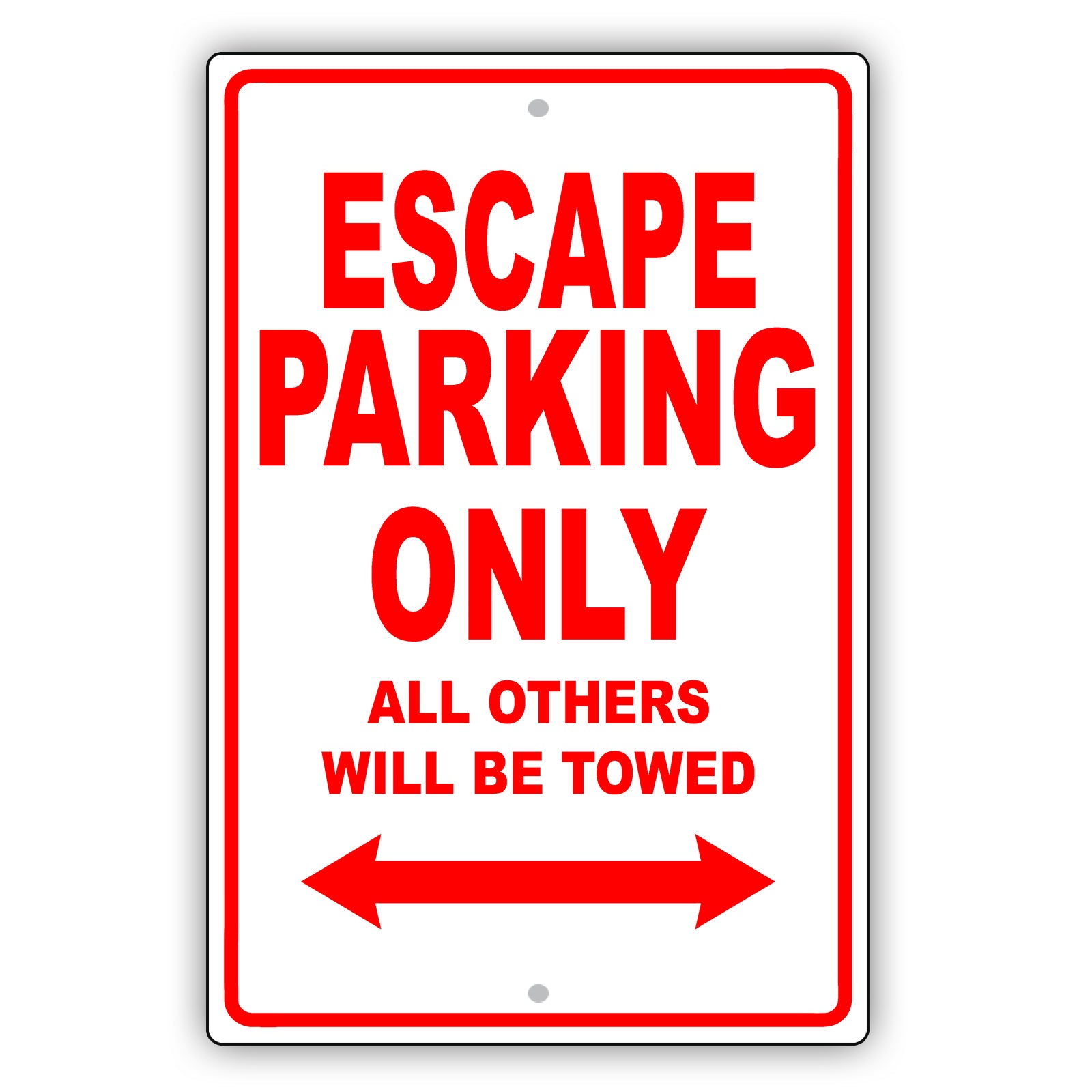Ford Escape Parking Only All Others Will Be Towed Aluminum Decor Garage Sign