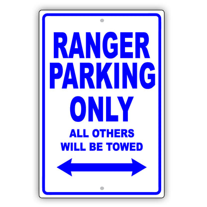 Ford Ranger Parking Only All Others Will Be Towed Aluminum Decor Garage Sign