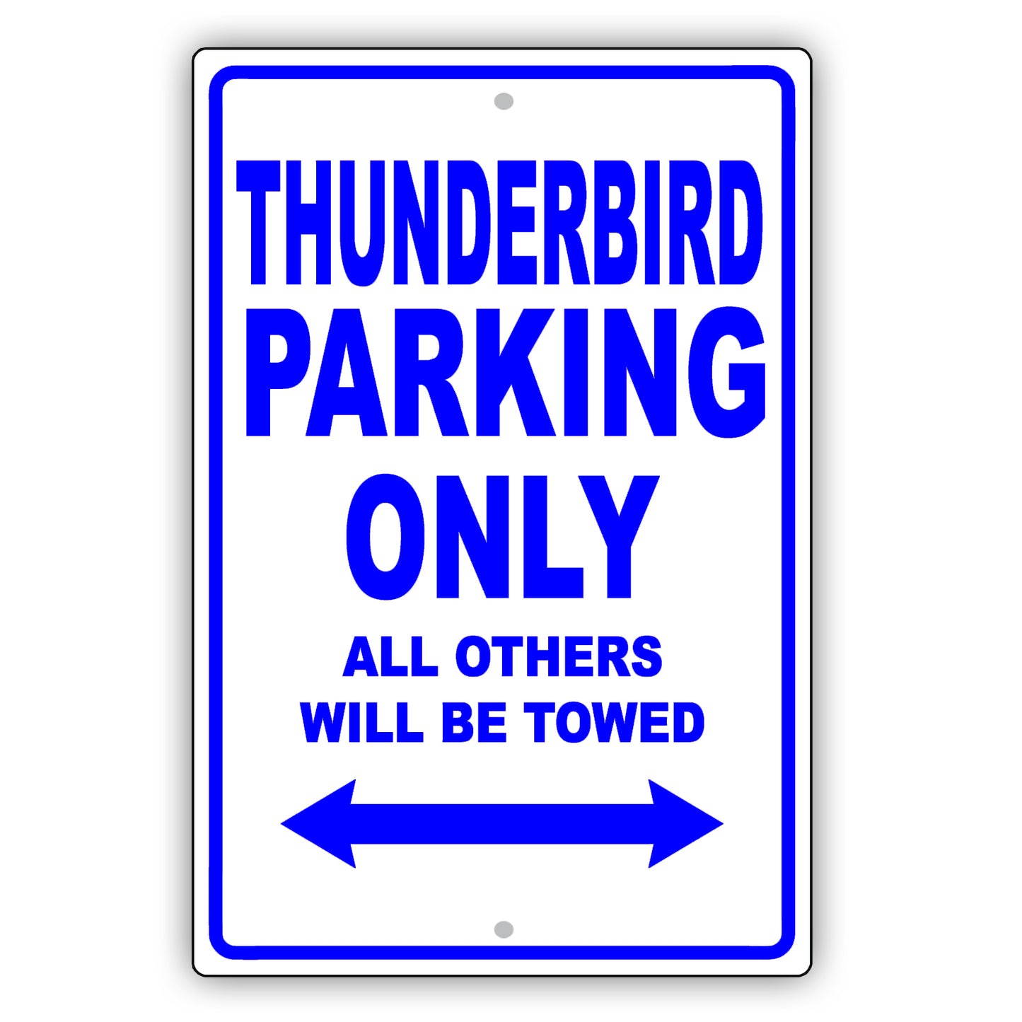 Ford Thunderbird Parking Only Others Will Be Towed Aluminum Decor Garage Sign