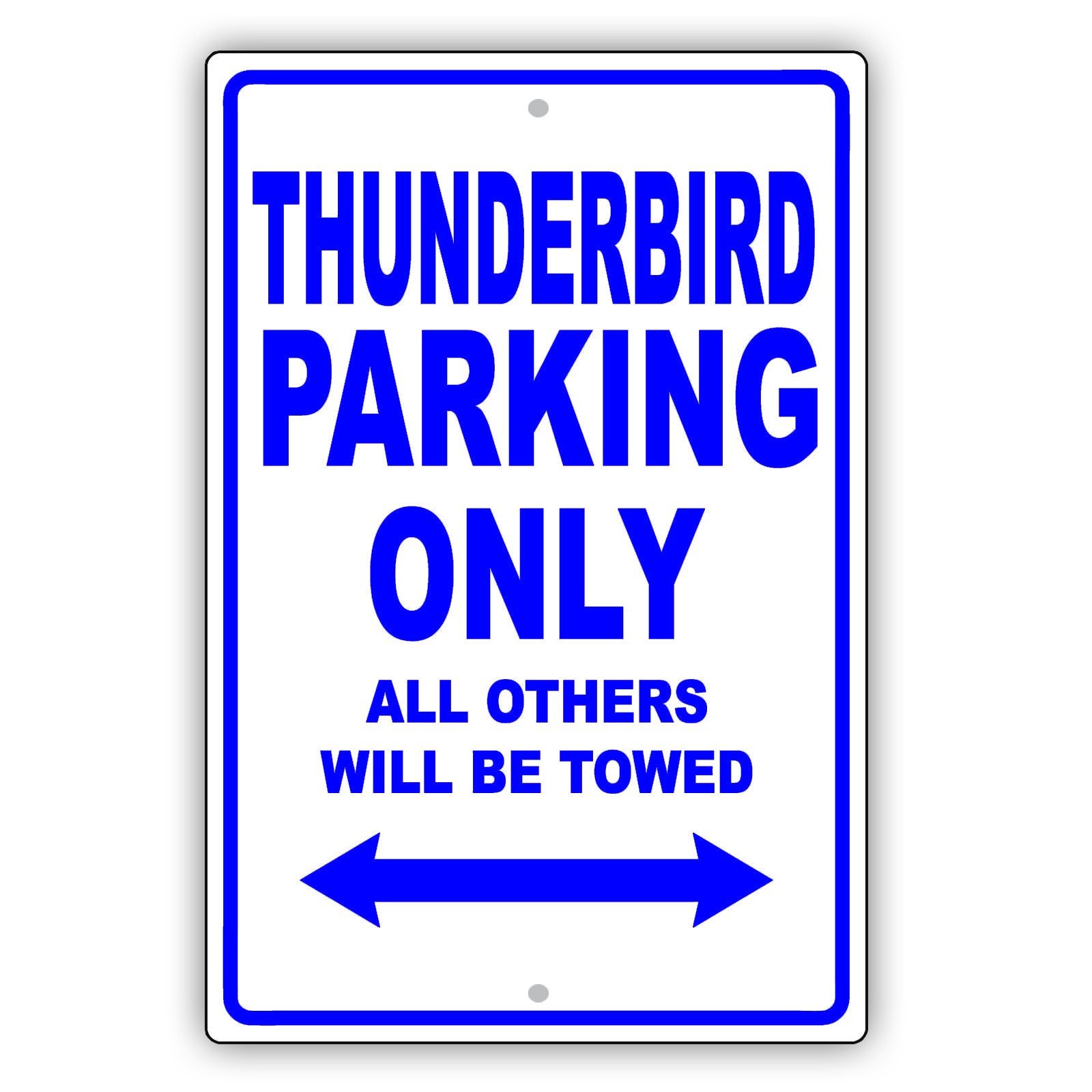 Ford Thunderbird Parking Only Others Will Be Towed Aluminum Decor Garage Sign