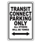 Ford Transit Connect Parking Only All Others Will Be Towed Aluminum Decor Garage Sign