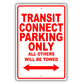 Ford Transit Connect Parking Only All Others Will Be Towed Aluminum Decor Garage Sign