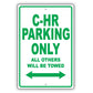 Toyota C Hr Parking Only All Others Will Be Towed Aluminum Decor Garage Sign