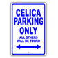 Toyota Celica Parking Only All Others Will Be Towed Aluminum Decor Garage Sign