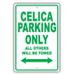 Toyota Celica Parking Only All Others Will Be Towed Aluminum Decor Garage Sign