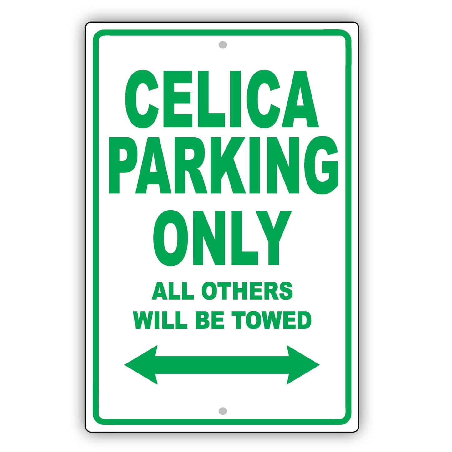 Toyota Celica Parking Only All Others Will Be Towed Aluminum Decor Garage Sign