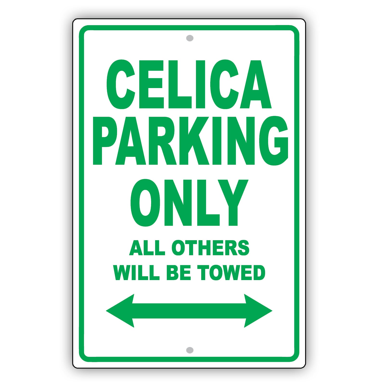 Toyota Celica Parking Only All Others Will Be Towed Aluminum Decor Garage Sign