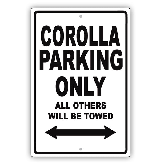 Toyota Corolla Parking Only All Others Will Be Towed Aluminum Decor Garage Sign
