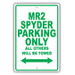 Toyota Mr2 Spyder Parking Only All Others Will Be Towed Aluminum Decor Garage Sign