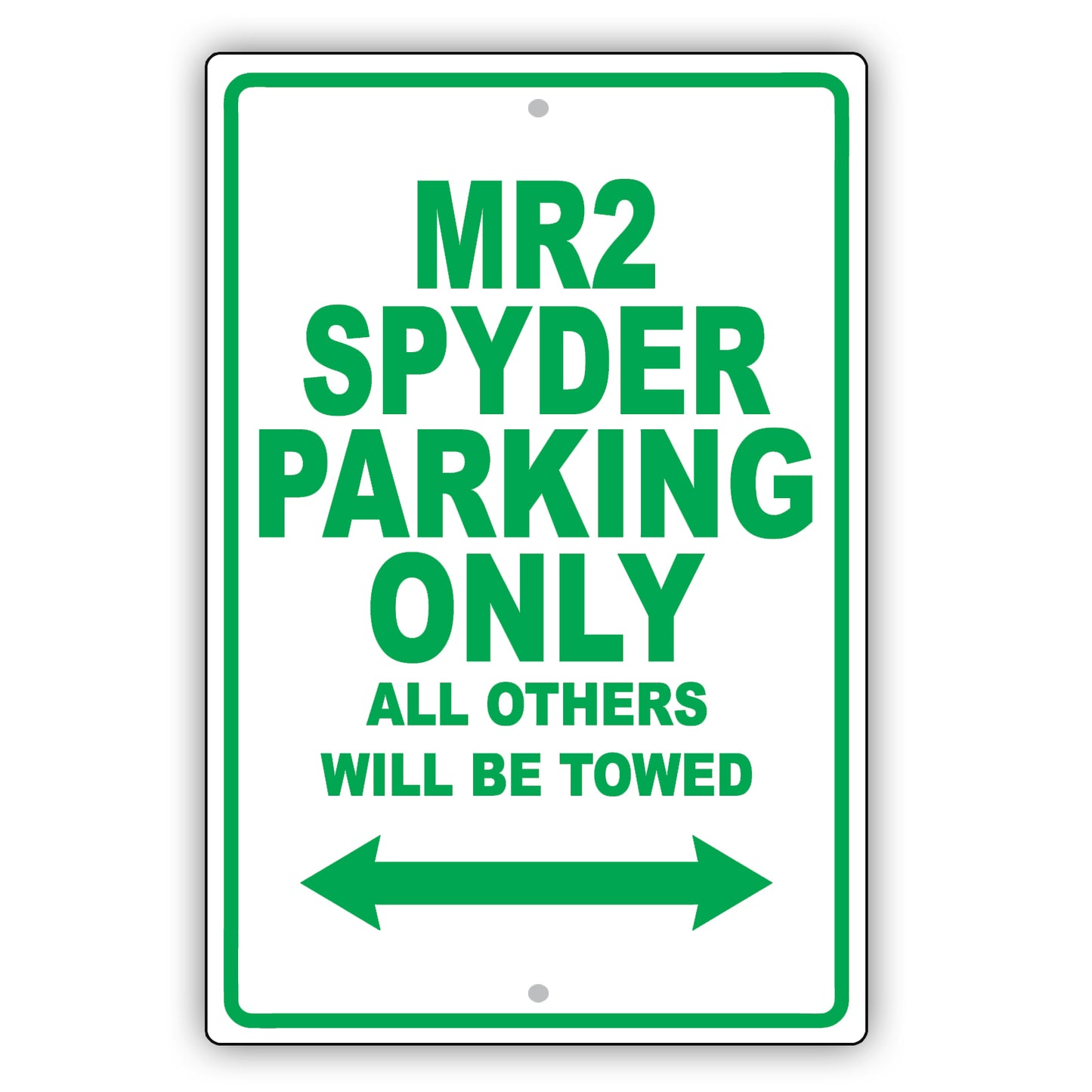 Toyota Mr2 Spyder Parking Only All Others Will Be Towed Aluminum Decor Garage Sign