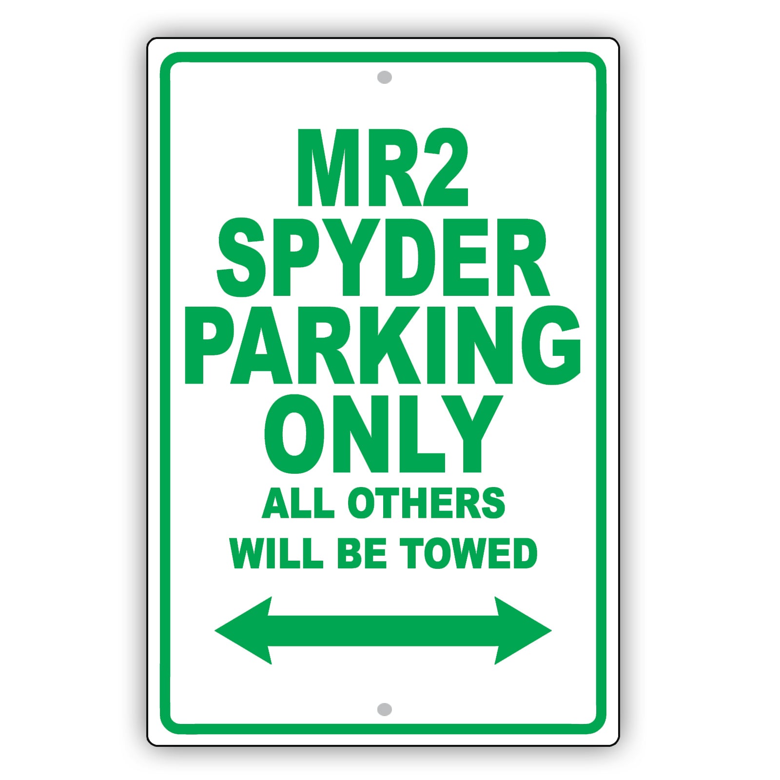 Toyota Mr2 Spyder Parking Only All Others Will Be Towed Aluminum Decor Garage Sign