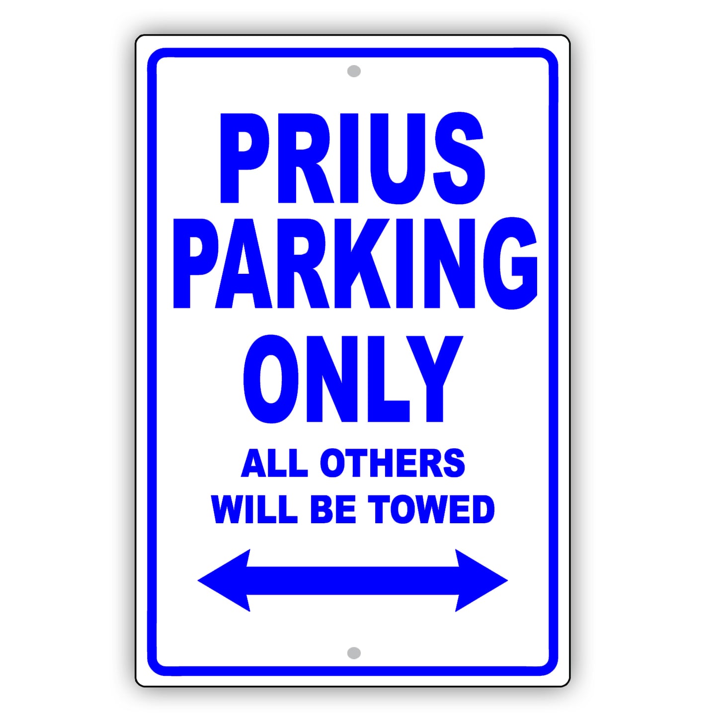 Toyota Prius Parking Only All Others Will Be Towed Aluminum Decor Garage Sign