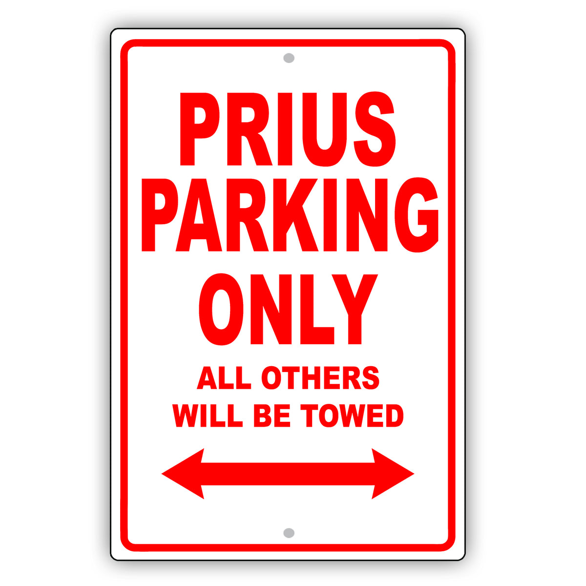 Prius Sign Toyota Prius Parking Only All Others Will Be Towed Aluminum Decor ...