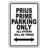 Toyota Prius Prime Parking Only All Others Will Be Towed Aluminum Decor Garage Sign