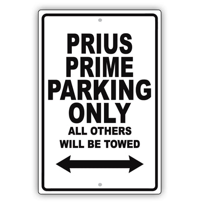Toyota Prius Prime Parking Only All Others Will Be Towed Aluminum Decor Garage Sign