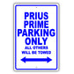 Toyota Prius Prime Parking Only All Others Will Be Towed Aluminum Decor Garage Sign