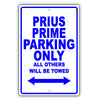 Toyota Prius Prime Parking Only All Others Will Be Towed Aluminum Decor Garage Sign