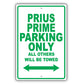 Toyota Prius Prime Parking Only All Others Will Be Towed Aluminum Decor Garage Sign