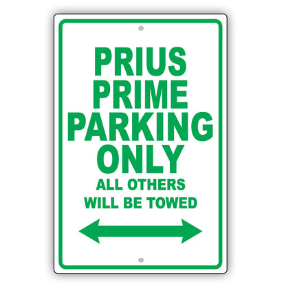 Toyota Prius Prime Parking Only All Others Will Be Towed Aluminum Decor Garage Sign