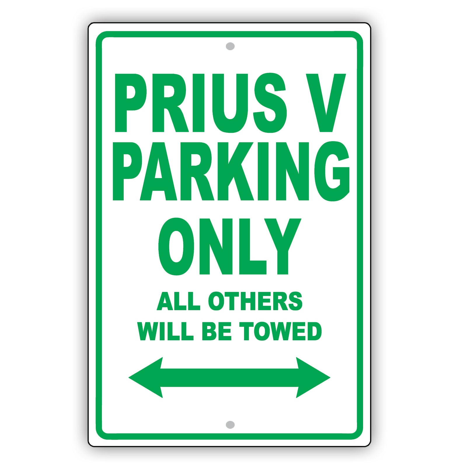 Toyota Prius V Parking Only All Others Will Be Towed Aluminum Decor Garage Sign