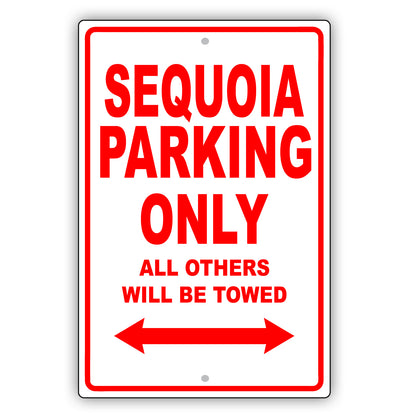 Toyota Sequoia Parking Only All Others Will Be Towed Aluminum Decor Garage Sign