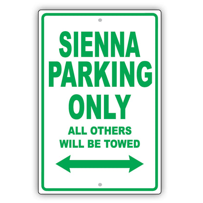 Toyota Sienna Parking Only All Others Will Be Towed Aluminum Decor Garage Sign