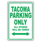 Toyota Tacoma Parking Only All Others Will Be Towed Aluminum Decor Garage Sign