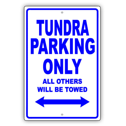 Toyota Tundra Parking Only All Others Will Be Towed Aluminum Decor Garage Sign