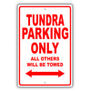 Toyota Tundra Parking Only All Others Will Be Towed Aluminum Decor Garage Sign