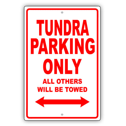 Toyota Tundra Parking Only All Others Will Be Towed Aluminum Decor Garage Sign