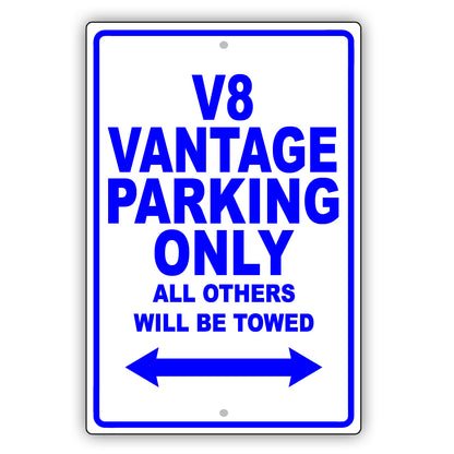 Aston Martin V8 Vantage Parking Only All Others Will Be Towed Aluminum Garage Sign