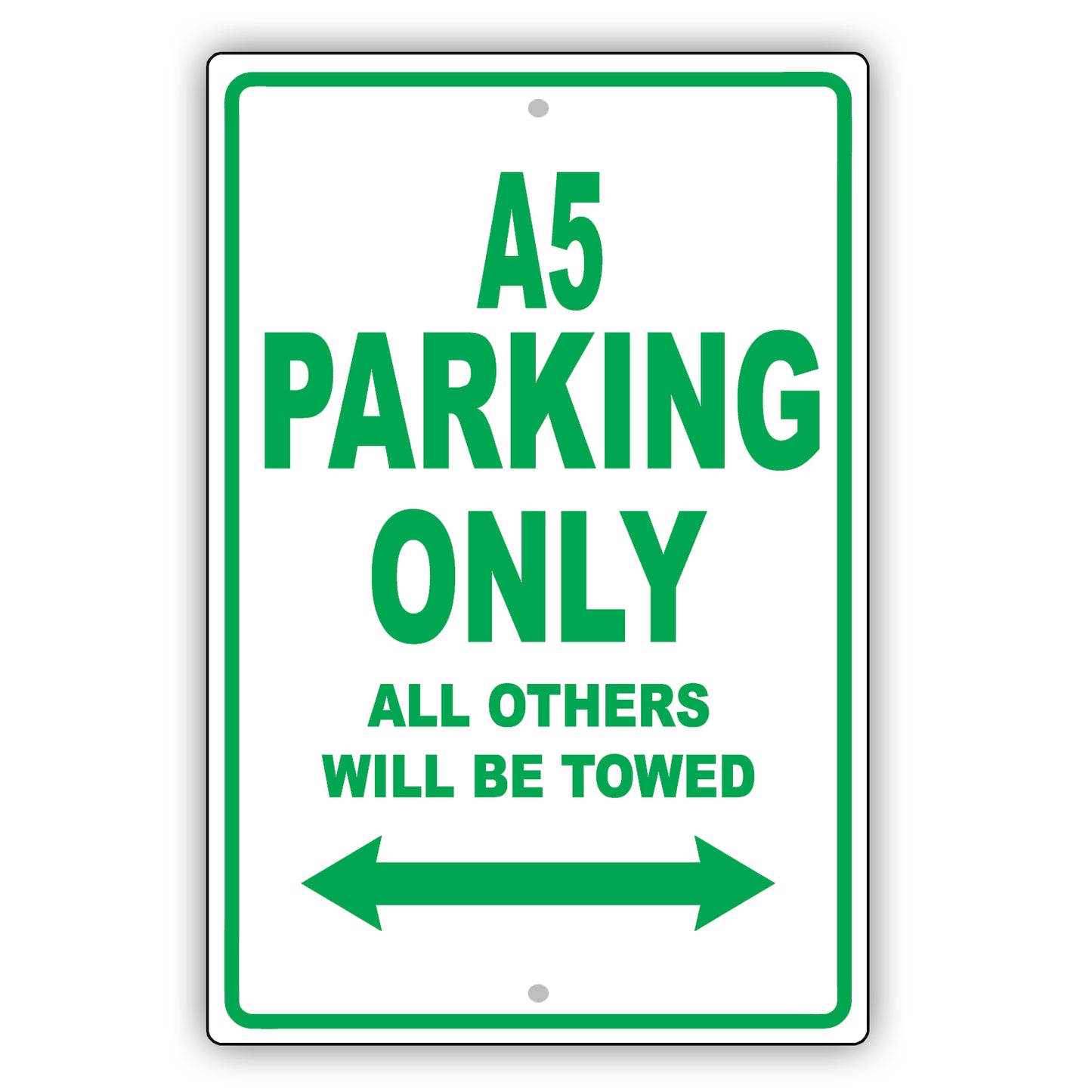 Audi A5 Parking Only All Others Will Be Towed Aluminum Decor Garage Sign