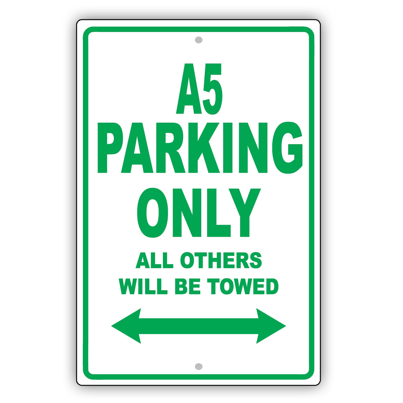 Audi A5 Parking Only All Others Will Be Towed Aluminum Decor Garage Sign